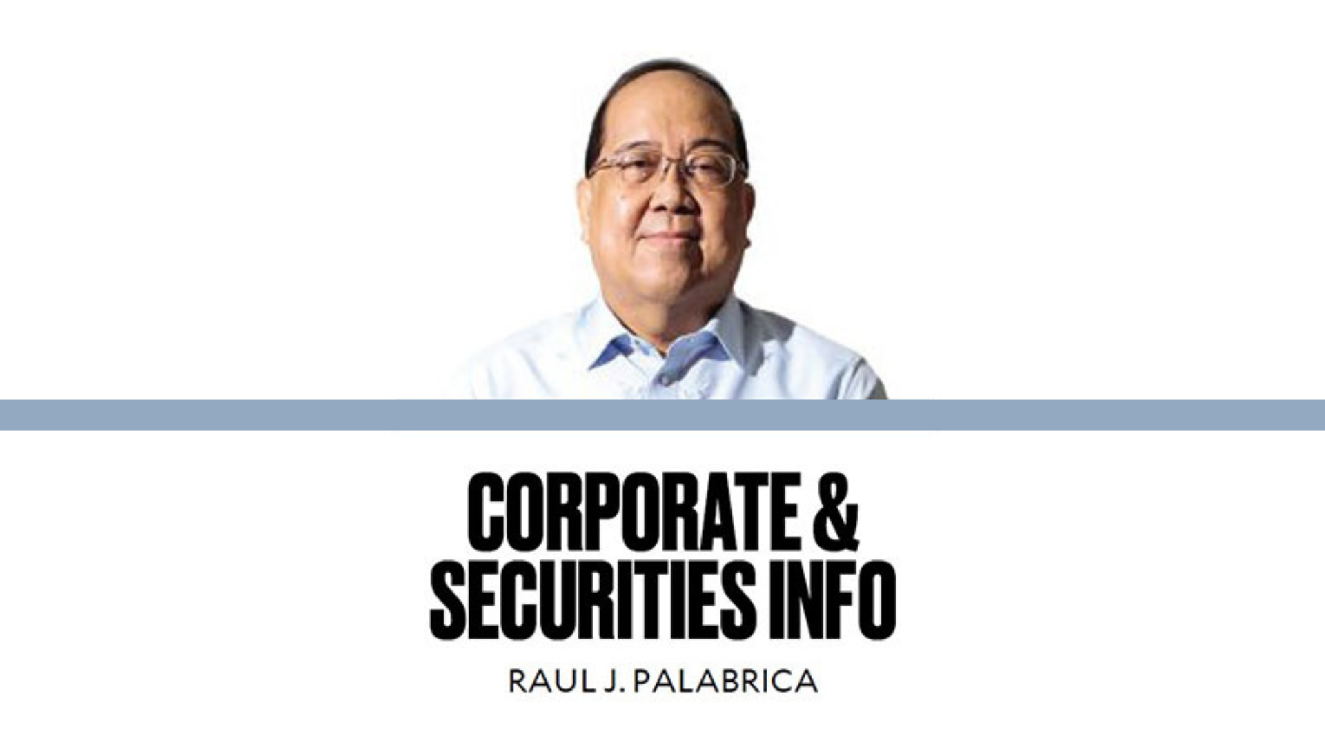 CORPORATE-SECURITIES-INFO-RAUL-J.-PALABRICA